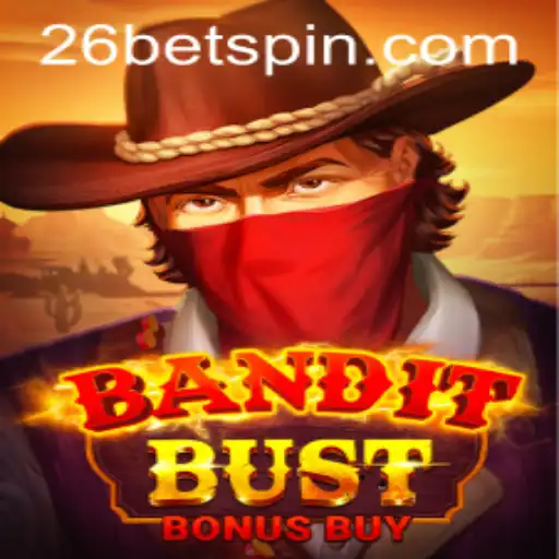 BanditBustBonusBuy: A Thrilling Casino Adventure with 26BET